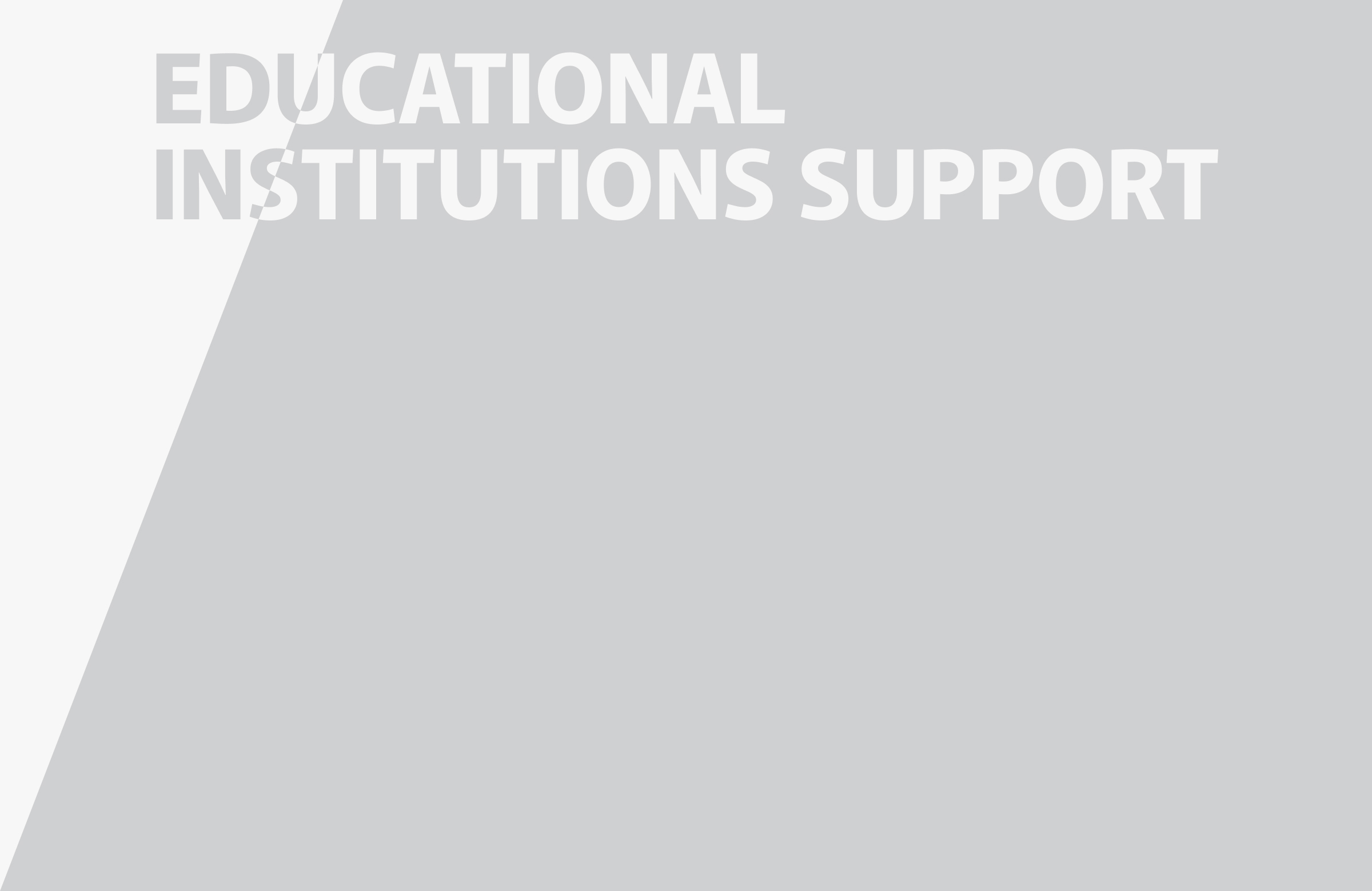EDUCATIONAL INSTITUTIONS SUPPORT